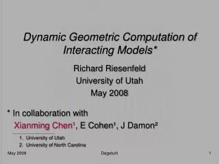 Dynamic Geometric Computation of Interacting Models*