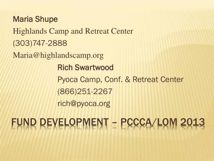 rich swartwood pyoca camp conf retreat center 866 251 2267 rich@pyoca org