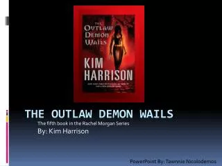 The Outlaw Demon Wails