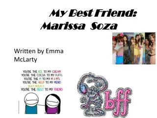 My Best Friend: Marissa Soza