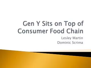 gen y sits on top of consumer food chain