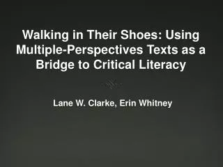 Walking in Their Shoes: Using Multiple-Perspectives Texts as a Bridge to Critical Literacy