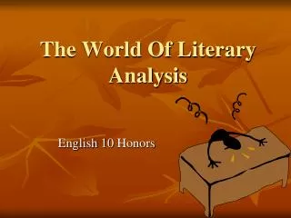 The World Of Literary Analysis