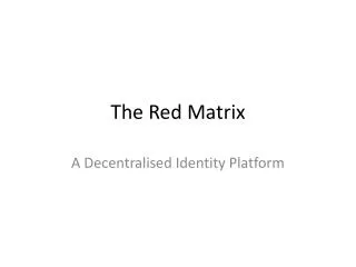 The Red Matrix