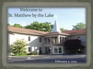 Welcome to St. Matthew by the Lake