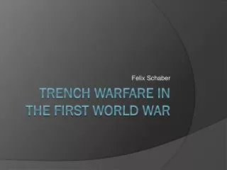 Trench warfare in the first world war