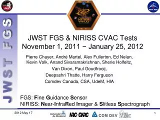 JWST FGS &amp; NIRISS CVAC Tests November 1, 2011 ? January 25, 2012