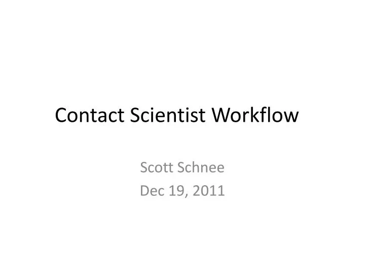 contact scientist workflow