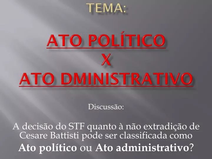 tema ato pol tico x ato dministrativo