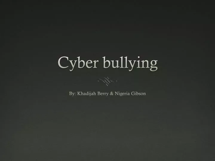 cyber bullying