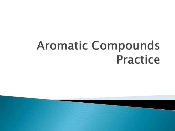 aromatic compounds practice