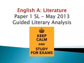 English A: Literature Paper 1 SL - May 2013 Guided Literary Analysis