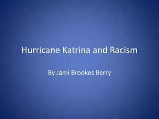 Hurricane Katrina and Racism