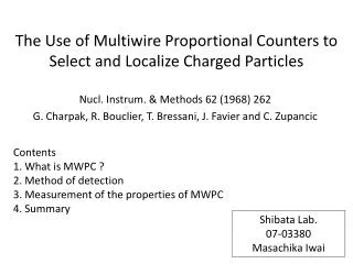 The Use of Multiwire Proportional Counters to Select and Localize Charged Particles