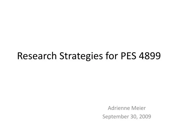 research strategies for pes 4899