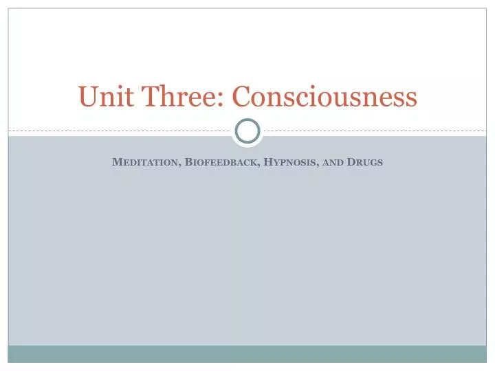 unit three consciousness