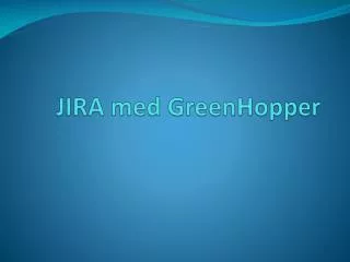 JIRA med GreenHopper