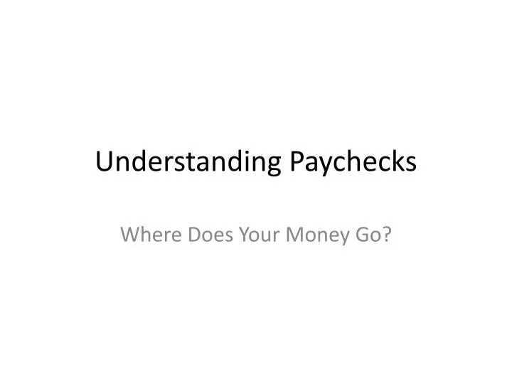 understanding paychecks
