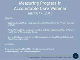 Measuring Progress in Accountable Care Webinar March 14, 2013