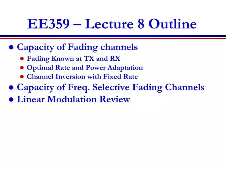 ee359 lecture 8 outline