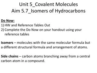 Unit 5_Covalent Molecules Aim 5.7_Isomers of Hydrocarbons
