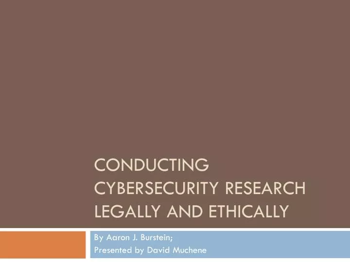 conducting cybersecurity research legally and ethically