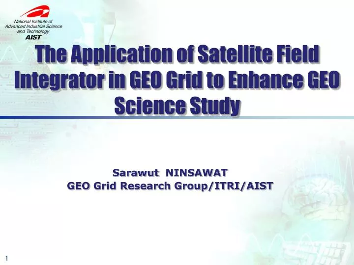 the application of satellite field integrator in geo grid to enhance geo science study