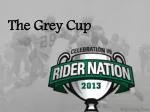 The Grey Cup - slide 1