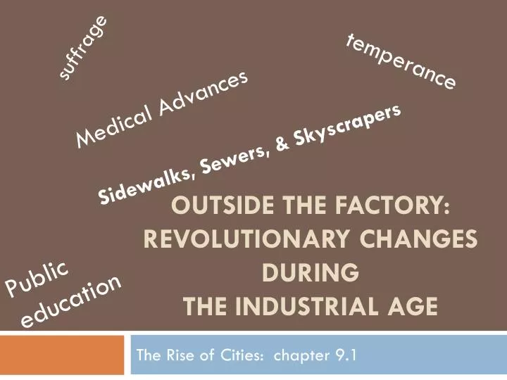 outside the factory revolutionary changes during the industrial age