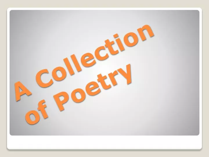 a collection of poetry
