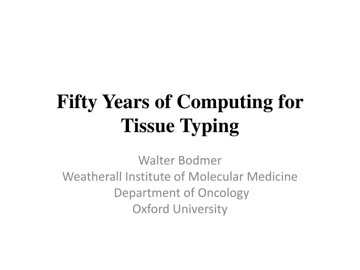 fifty years of computing for tissue typing
