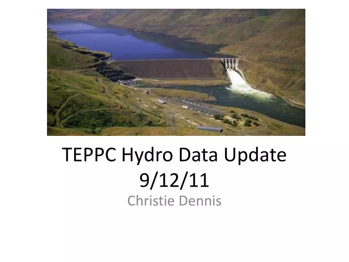 teppc hydro data update 9 12 11