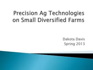 Precision Ag Technologies on Small Diversified Farms