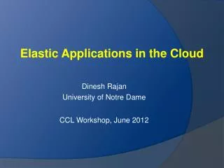 Elastic Applications in the Cloud
