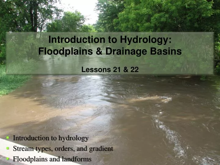 introduction to hydrology floodplains drainage basins lessons 21 22