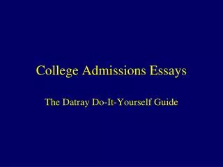 College Admissions Essays
