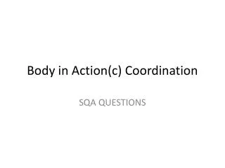 Body in Action(c) Coordination