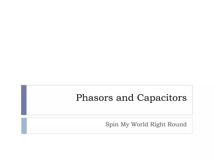 phasors and capacitors