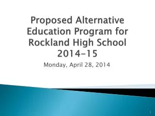 Proposed Alternative Education Program for Rockland High School 2014-15