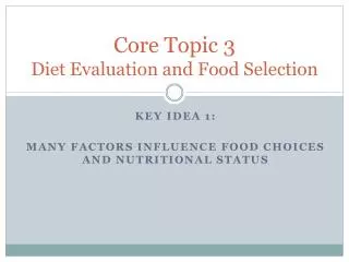 Core Topic 3 Diet Evaluation and Food Selection