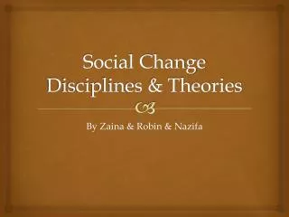 Social Change Disciplines &amp; Theories