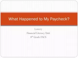 What Happened to My Paycheck?