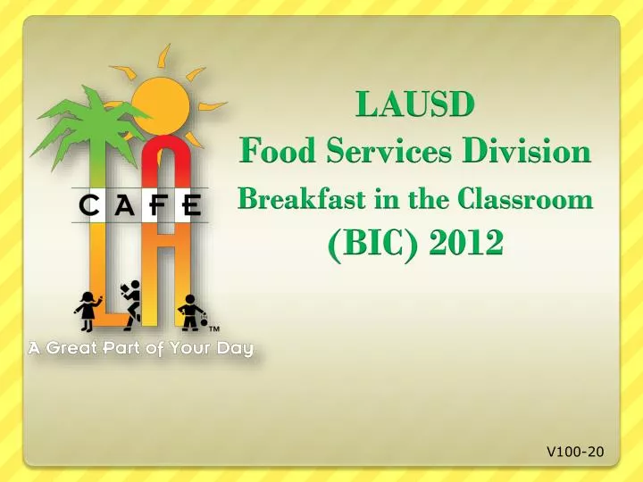 lausd food services division breakfast in the classroom bic 2012