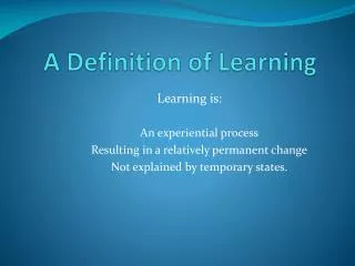 A Definition of Learning
