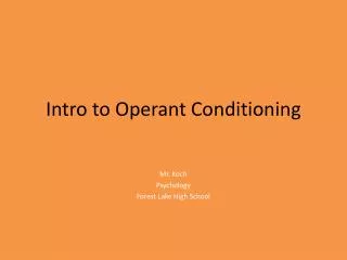 Intro to Operant Conditioning