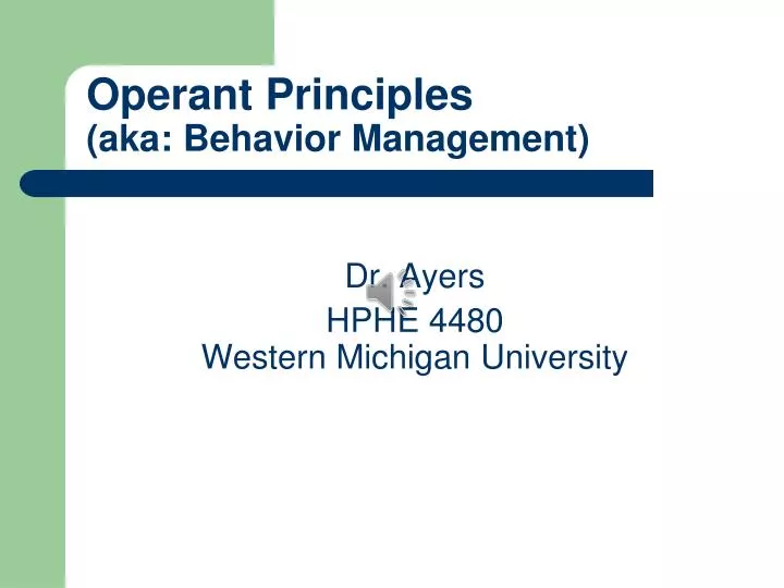 operant principles aka behavior management