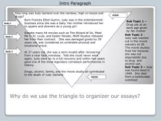 Why do we use the triangle to organizer our essays?