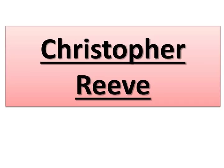 christopher reeve