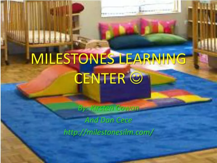 milestones learning center