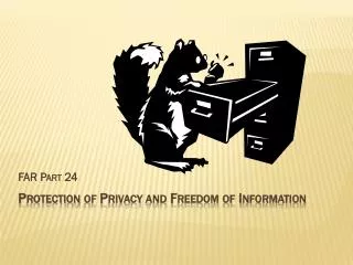 Protection of Privacy and Freedom of Information